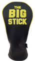 The Big Stick Embroidered Driver Headcover by ReadyGOLF