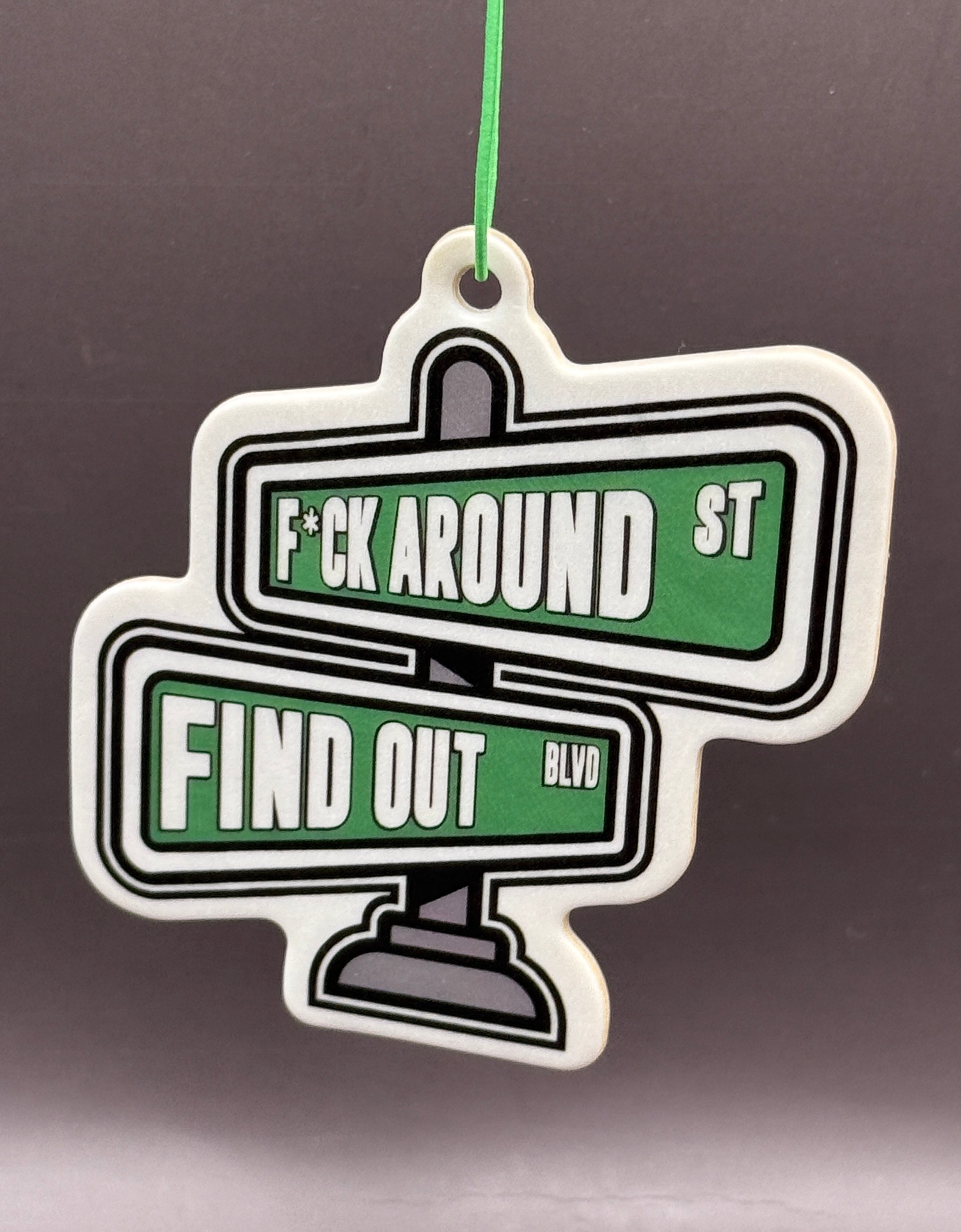 FAFO Street Sign Car Air Freshner