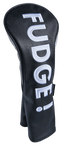 FUDGE! Embroidered Driver Headcover by ReadyGOLF