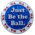 Just Be The Ball Golf Ball Marker & Hat Clip by ReadyGOLF
