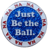 Just Be The Ball Golf Ball Marker & Hat Clip by ReadyGOLF