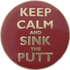 Keep Calm and Sink The Putt Ball Marker & Hat Clip by ReadyGOLF