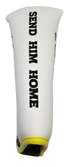 Send Him Home Embroidered Putter Cover - Blade by ReadyGOLF