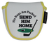 Send Him Home Embroidered Putter Cover - Mallet