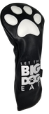 Let The Big Dog Eat Embroidered Driver Headcover -  Black